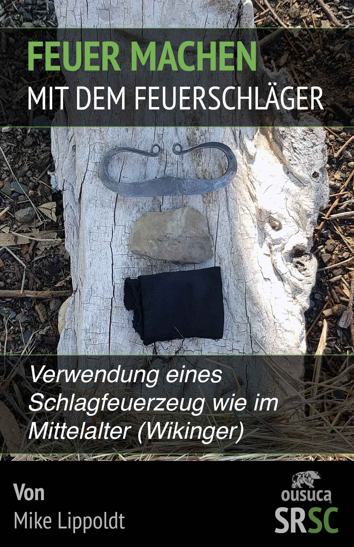 eBook, 16 Seiten: Wikinger und Mittelalter Feuerschläger, Schlagfeuerzeug
