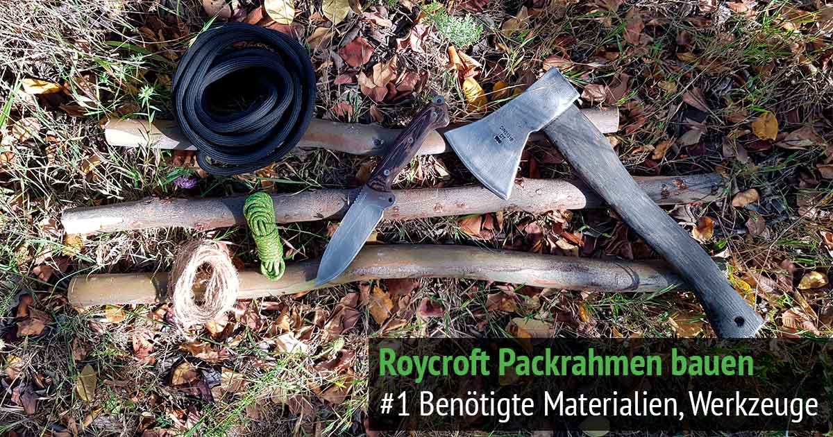 Roycroft Packrahmen bauen Schritt #1 Die richtigen Werkzeuge und Materialien