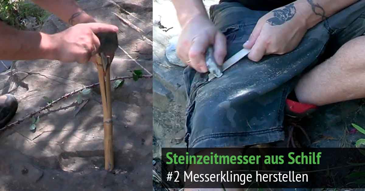 Steinzeitmesser herstellen Schritt #2 Bauen der Messerklinge