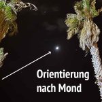 Orientierung nach Mond: Himmelsrichtungen durch Mondphasen bestimmen