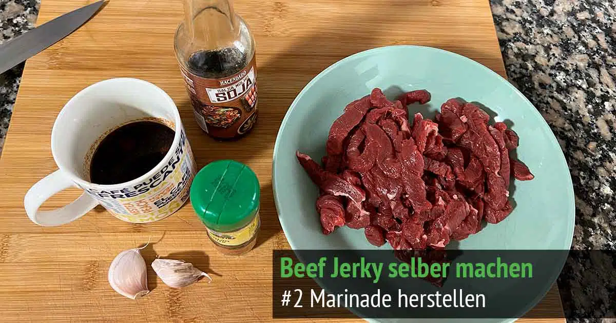 Beef Jerky aus Trockenfleisch herstellen mit Marinade